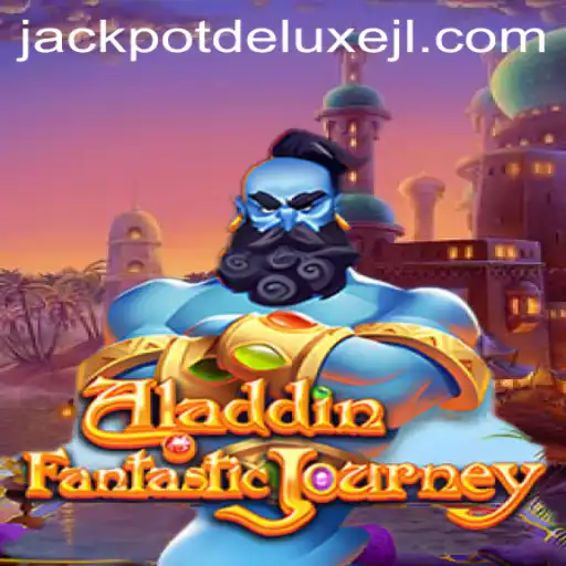 Exploring the Enchanting Realm of Aladdin and the Thrilling Jackpot Deluxe