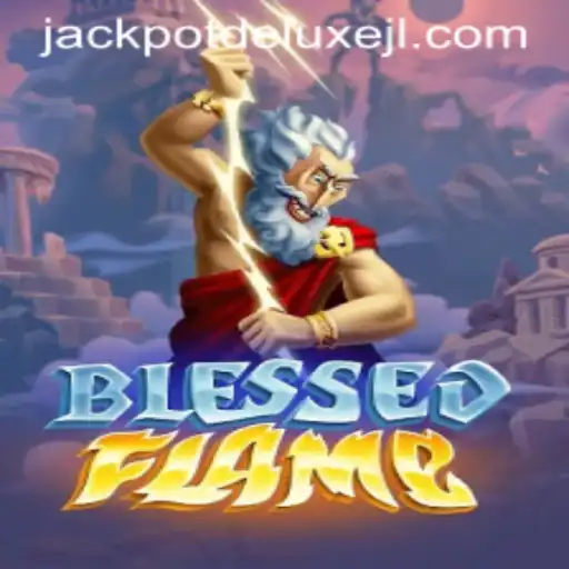 Explore the Exciting World of BlessedFlame: Unveiling JACKPOT DELUXE