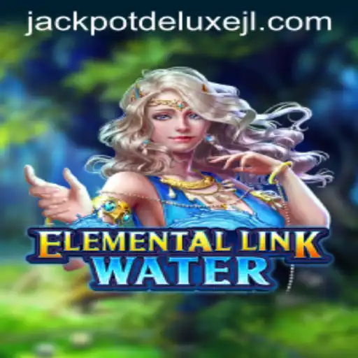 Exploring the Mystical World of ElementalLinkWater: A Jackpot Deluxe Experience