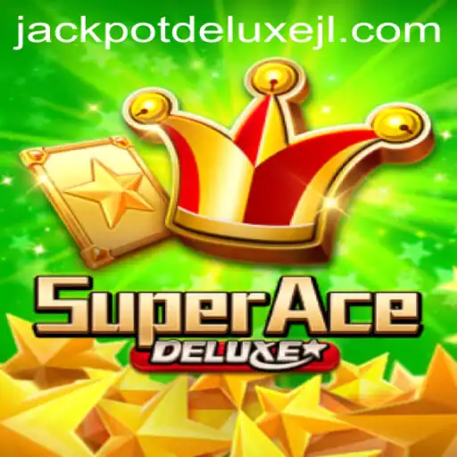 Exploring the Thrilling World of SuperAceDeluxe: A Comprehensive Guide to JACKPOT DELUXE