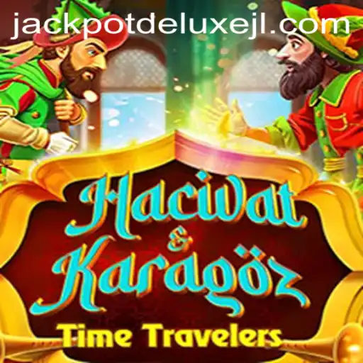 Exploring the Enchanting World of HacivatandKaragoz: JACKPOT DELUXE