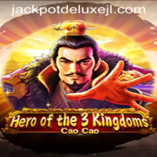 Unveiling the Legendary Adventure of 'Heroofthe3KingdomsCaoCao' and Jackpot Deluxe