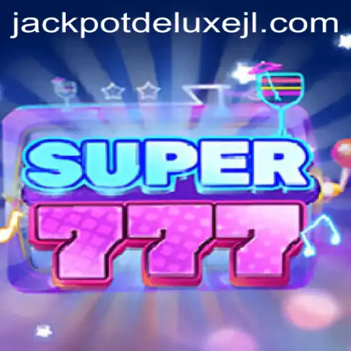 Super777: An In-Depth Look into JACKPOT DELUXE