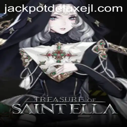 Unearth Hidden Riches in TreasureofSaintElla: A Guide to JACKPOT DELUXE
